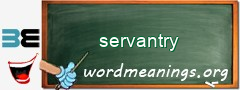 WordMeaning blackboard for servantry